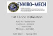 Silt Fence Installation - Home - Biosystems and ... Fence Installation Kody R. Featherston Candice L. Johnson ... ImpleMax SF12c $11795 McCormick Silt Fence Installer $4925 Retail