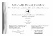 GIS /CAD Project Workflow - c.ymcdn.comc.ymcdn.com/.../012215-10_CADProjectWorkflow.pdf · GIS /CAD Project Workflow ` ... independent consultant and AutoCAD® instructor for over