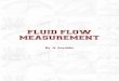 FLUID FLOW MEASUREMENT - Network Solutionspiyushpanchal2007.mynetworksolutions.com/images/3._FLOW.pdf · FLUID FLOW MEASUREMENT ... Pressure in column are also kept constant by 