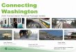 Connecting Washington - Legislature Homeleg.wa.gov/JTC/Meetings/Documents/Agendas/2015 Age… ·  · 2015-11-18Connecting Washington invests in Washington’s future $16 billion
