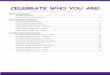 CELEBRATE WHO YOU ARE! - uww.edu · He began his career in children’s publishing in 1998, ... participatory songs for children, ... goodness/poorness of fit. Child Development