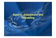 Genetic Assessment and Counseling - course.sdu.edu.cn · Chromosomal disorders: ... inheritance that both alleles in a heterozygote are equally ... little fetal tissue and hyperplastic