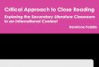 Critical Approach to Close Reading - intedalliance.org · Critical Approach to Close Reading Exploring the Secondary Literature Classroom in an International Context Hermione Paddle