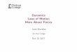 Dynamics Laws of Motion More About Forcesnebula2.deanza.edu/~lanasheridan/4A/Phys4A-Lecture12.pdfDynamics Laws of Motion More About Forces Lana Sheridan De Anza College Oct 10, 2017
