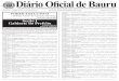 DIRIO OIIA DE BAURU 1 Diário Oficial de Bauru · 0116-008.709-6 - B2w Companhia Digital - 00776574000156 - Regina Maria Gannam - Fundamentada Não Atendida 0116-008.716-3 - Tim Celular