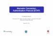 Biometric Transaction Authentication Protocol (BTAP) · Source: ISO/IEC JTC1 SC37 SD11 Reference Architecture Risk No1 Risk No2 Risk No3. ... •Sony, Fujitsu, Hitachi, Techsphere,