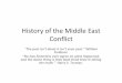 History of the Middle East Conflict - ednet.ns.catcdsbstaff.ednet.ns.ca/hwalsh/HGS/Middle East with pi… ·  · 2012-05-21History of the Middle East Conflict "The past isn't dead;
