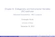 Chapter 6: Endogeneity and Instrumental Variables (IV) … · Chapter 6: Endogeneity and Instrumental Variables (IV) estimator Advanced Econometrics - HEC Lausanne Christophe Hurlin