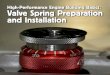 Valve Spring Preparation and Installation High-Performance ...performancetechnician.com/pdf/2014/01jan/Valve-Springs.pdf · 24 HOT ROD Professional Valve Spring Preparation and Installation