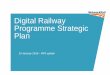 Digital Railway Programme Strategic Plan - January 2018 · Train Control System) 3 3 3 3 3 3 Traffic Management 3 3 3 3 ... 4 Routes’ SOBC problem and opportunity ... Digital Railway
