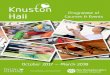October 2017 – March 2018 - Knuston Hall Brochure .pdf... · October 2017 – March 2018 Contact Details: Knuston Hall, Irchester, Wellingborough, Northamptonshire NN29 7EU 