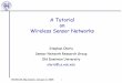 A Tutorial Wireless Sensor Networks - Old Dominion …olariu/HICSS38-tutorial.pdf ·  · 2005-01-13Information assurance in wireless sensor networks ... simple and power-efficient