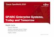 SPARC Enterprise Systems, Today and Tomorrow Oracle OpenWorld 2010 -Fujitsu Executive Solution Session Author 富士通株式会社တတတတတတတတ Subject SPARC Enterprise