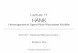 Lecture 11 HANK - princeton.edumoll/ECO521_2016/Lecture11_ECO521.pdfLecture 11 HANK Heterogeneous Agent New Keynesian Models ECO521:Advanced Macroeconomics I Benjamin Moll Princeton