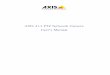 AXIS 213 PTZ Network Camera User’s Manual · AXIS 213. PTZ Network Camera User’s Manual ... As a license is required for each instance of the decoder, the product administrator