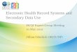 Electronic Health Record Systems and Secondary Data … · Electronic Health Record Systems and Secondary Data Use ... Austria, Finland, France, Indonesia, Japan, ... Renal registry,