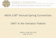 MOA 118th Annual Spring Convention - MSU College … Documents/MOA 2017/king-moa...MOA 118th Annual Spring Convention OMT In the Geriatric Patient Hollis H. King, DO, PhD May 19, 2017