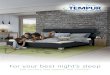 For your best night’s sleep - TEMPUR · Today, TEMPUR is the only mattress and pillow brand licensed by the US Space Foundation to use the Certified Technology Seal. ... your best
