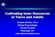 Cultivating Inner Resources in Teens and Adults - STAR …. Bonner, Ph.D... · Cultivating Inner Resources in Teens and Adults Charles Bonner, ... another, such as holding your child