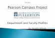 Department and Faculty Profiles - Pearson Campus Project · Department and Faculty Profiles. Mihaylo Hall 5315 ... Econ 315. Challenges 