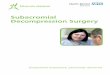 Subacromial Decompression Surgery - North Bristol NHS … · Subacromial Decompression Surgery ... needed within 10 years in less than 5 out of 100 cases, Please discuss these issues