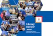 Library Review 2016 - University of Pretoria · Adam Small tribute 22 ... recognised for redefining academic librarianship. ... Location of libraries Library Review 2016 4 Merensky
