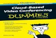 Cloud-Based Video Conferencing For Dummies, Blue Jeans ...pages.bluejeans.com/rs/bluejeansnetwork/images/Blue-Jeans-Cloud... · Cloud-Based Video Conferencing Blue Jeans Network 