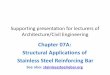 Chapter 07A: Structural Applications of Stainless Steel ... · Chapter 07A: Structural Applications of . ... stainless steel reinforcement has been ... zone and 2800 tonnes of stainless