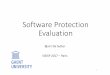 Software Protection Evaluation · no other impacts on software-development life cycle? ... analyzed factors affecting attack process, ... tool. Technically, the 