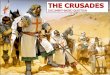THE CRUSADES - teamHISTORYandrew-taylor.weebly.com/uploads/1/8/8/6/1886740/3-dbq-crusades... · Pope Urban II, plea delivered in 1095 that resulted in the First Crusade Let the holy