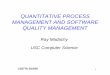 QUANTITATIVE PROCESS MANAGEMENT AND ... In QPM, projects use quantitative techniques to take process measurements, analyze their software process, identify special causes of variations