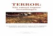 TERROR:&& - Aalborg Universitetprojekter.aau.dk/projekter/files/220385871/Speciale_Gruppe_56_10... · Kommunikation 10. Semester – Speciale Gruppenr. 56 Jannik H. Hansen, Jesper
