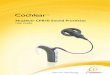 Nucleus CP810 Sound Processor - cochlear implant HELP battery charger indicator lights ... The Cochlear Nucleus CP810 Sound Processor is used together with a ... â„¢ Nucleus CP800