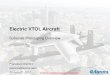 Electric VTOL Aircraft - AHS Internationalevtol.news/wp-content/uploads/2017/06/Aurora_eVTOL_AIAA_AVIATION… · Electric VTOL Aircraft ... Detailed Concept Modelling and Selection