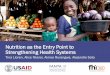 Nutrition as the Entry Point to Strengthening Health Systems · Nutrition as the Entry Point to Strengthening Health Systems ... facility-level service providers. ... Nutrition as