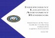 I NDEPENDENT LOGISTICS ASSESSMENT HANDBOOK …€¦ ·  · 2014-03-11I INDEPENDENT LOGISTICS ASSESSMENT HANDBOOK Department of the Navy Guide for Conducting Independent Logistics