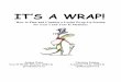 It's a Wrap! - schulich.uwo.ca · 2 It’s A Wrap! Table of Contents Page Number ... Moulin (Neuro/Eye/Ear SDG, Year II) 15 6. Creative ... - Wrap-up is a coveted time in our schedule