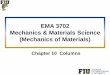 EMA 3702 Mechanics & Materials Science (Mechanics of Materials)€¦ ·  · 2018-04-09From chapter 9 Rewrite, we have ... EMA 3702 Mechanics & Materials Science Zhe Cheng (2018)
