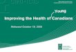 Released October 19, 2005 - CIHI the portrait of health care Building new health ... Adolescent Health and ... self-worth and lower rates of tobacco and marijuana use
