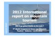 2012 International report on mountain tourismcf.cdn.unwto.org/sites/all/files/pdf/0.2_laurent_vanat_2012...2012 International report on mountain ... Spain Sweden Germany Canada Italy