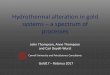 Hydrothermal alteration in gold systems a spectrum of … ·  · 2017-03-09Hydrothermal alteration in gold systems –a spectrum of ... implications for exploration Residual vuggy
