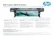 HP Latex 365 Printer Latex 365 Printer Maximize your versatility with this full-feature, 1.63-m (64-in) HP Latex printer Expand your applications—beat client expectations • Print