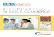 KEYS TO SUCCESS IN B2B E-COMMERCEimages.internetretailer.com/advertise/links/2016-B2B-Survey-Report...KEYS TO SUCCESS IN B2B E-COMMERCE. ... wholesalers and retailers that sell to
