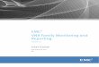 EMC VNX Monitoring and Reporting User Guide. It also collects ... Monitoring and Reporting is a versatile solution to help you ... presented data and visualize it from diff erent angles