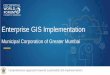 Enterprise GIS Implementation - geospatialworldforum.org · GIS Web Application Asset Management . Add your ... slide GIS Policies under consideration ... PowerPoint Presentation