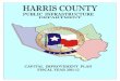 HARRIS COUNTY FISCAL YEAR 2011-12 ·  · 2011-06-18HARRIS COUNTY PUBLIC INFRASTRUCTURE DEPARTMENT ... (1) Director’s Memorandum and (2) ... $0.5 million in precinct park projects