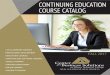 CONTINUING EDUCATION COURSE CATALOG · Project Management Professional (PMP®) Overview Course ... Computer Tutor ... on an as-needed basis. Call 229-430-3867, 