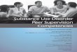 Substance Use Disorder Substance Use Disorder Peer ... Use Disorder Peer...Martin, Jordan, Razavi, Burnham, Linfoot, Knudson, DeVet, Hudson, & Dumas (2017). Substance Use Disorder