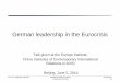 German leadership in the Eurocrisis - Universität Heidelberg · 05.06.2014 #1 Prof. Dr. Sebastian Harnisch Institute of Political Science, Heidelberg University German leadership