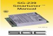 SG-239 Smartuner TM Manual Smartuner Manual October 2001 ... (7-30 MHz @ 100W), 40 feet ... An array of detector devices in the SG-239 monitor the antenna sys-tem impedance, 